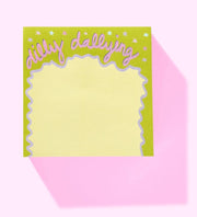 Dilly Dallying Sticky Notes Pad
