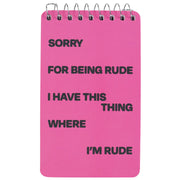Being Rude 3x5 Spiral Notebook