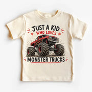 Just A Kid Who Loves Monster Trucks Tee