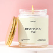 I'm So Proud Of You Candle