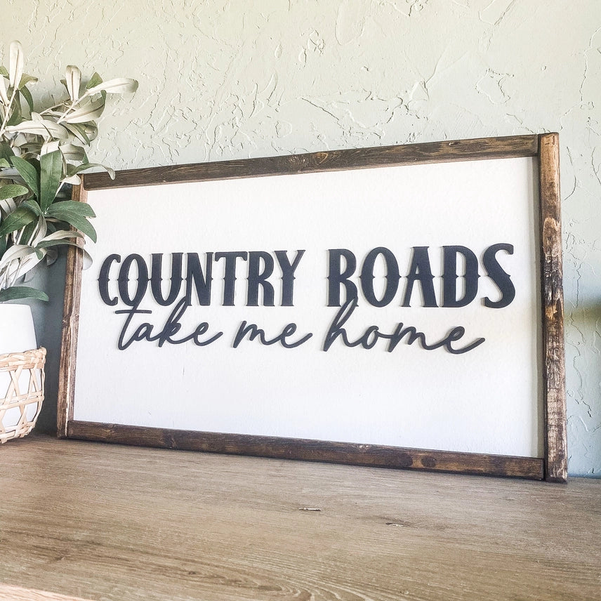 Country Roads Wood Sign