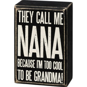 Call Me Nana Box Sign