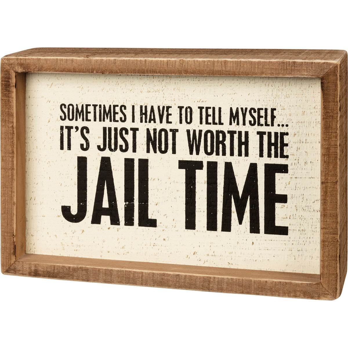 Jail Time Box Sign