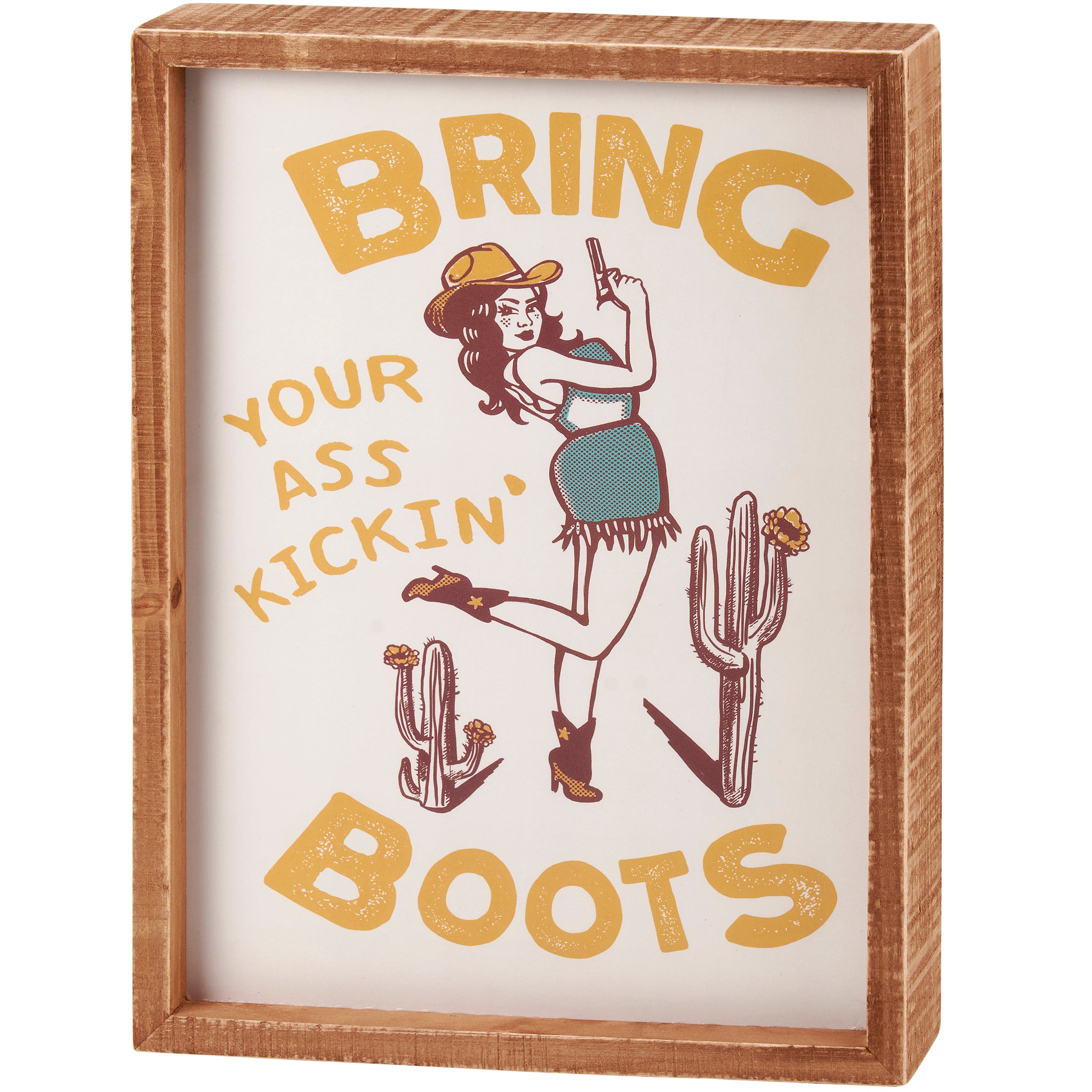 Bring Your Boots Wall Sign