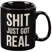 Just Got Real Mug