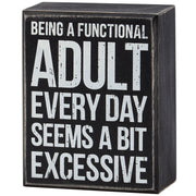 Being A Functional Adult Box Sign