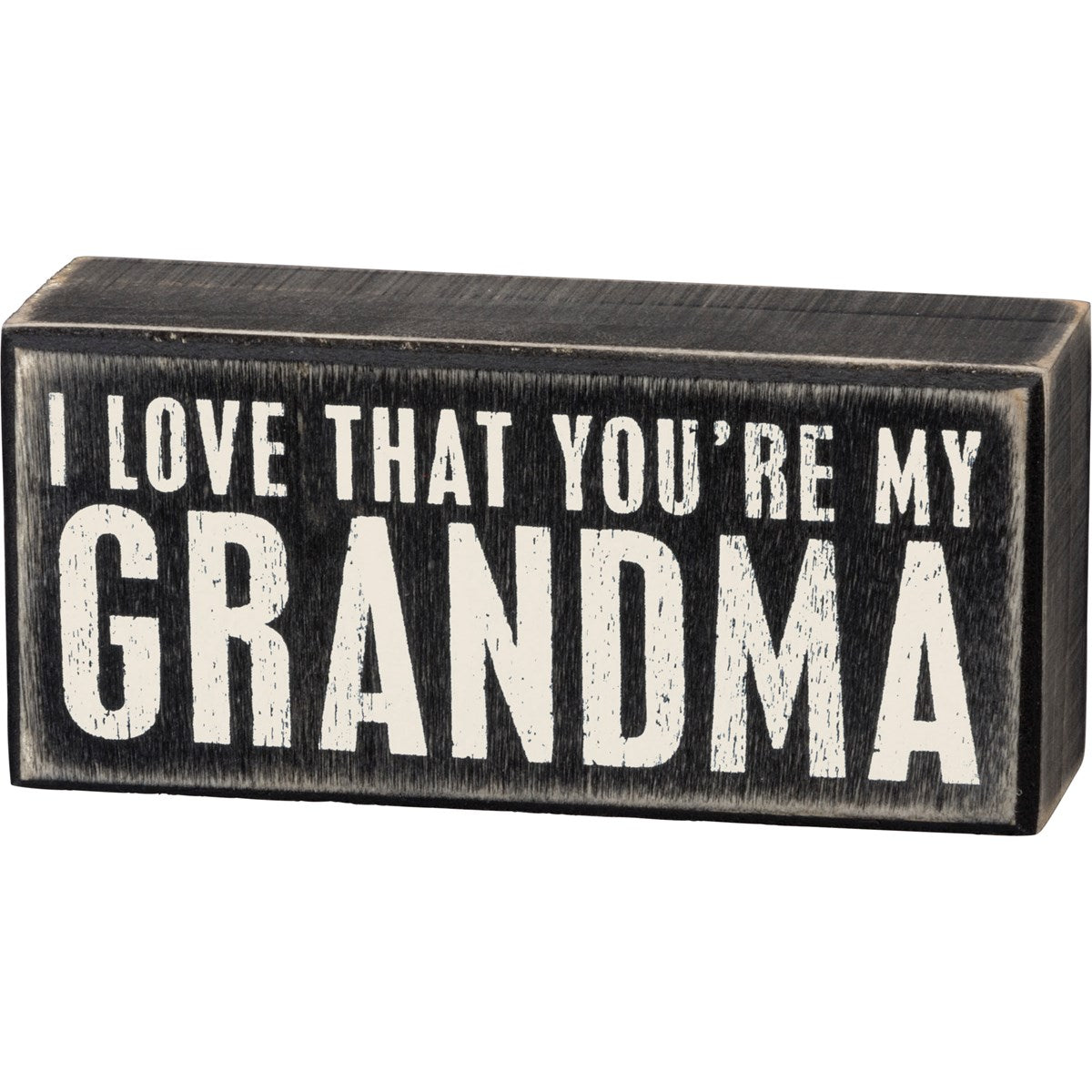 You're My Grandma Box Sign