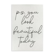 P.S. You Look Beautiful Wood Art