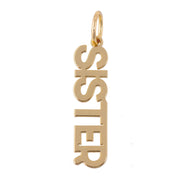 SISTER Block Letter Charm