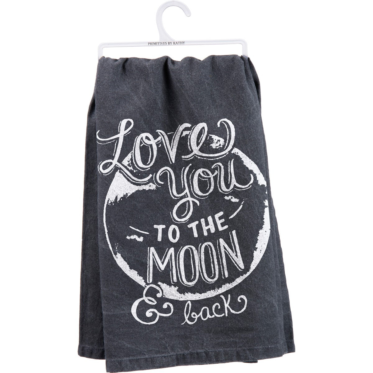 Love You To The Moon & Back Kitchen Towel