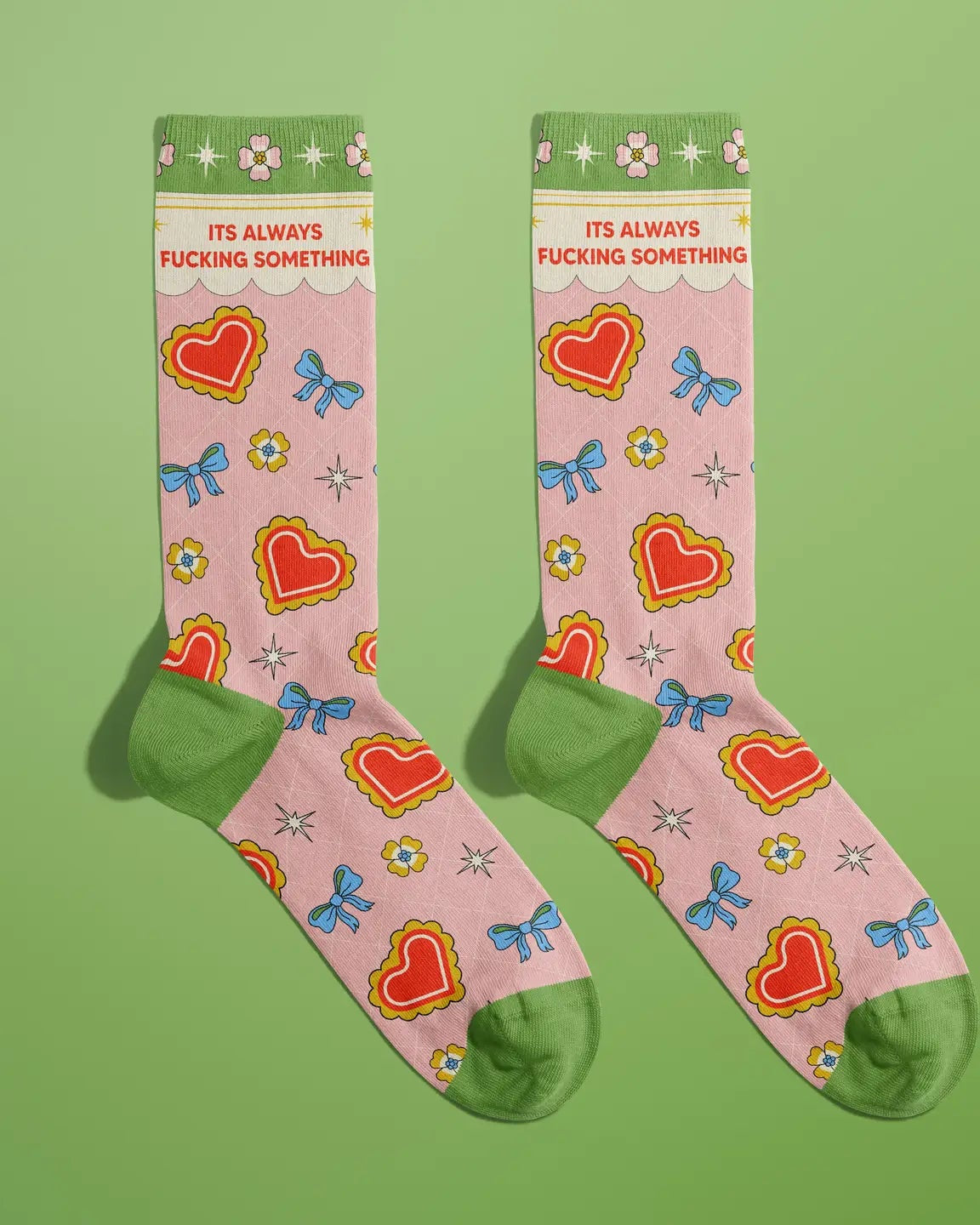 It's Always Fucking Something Socks