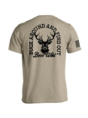 Buck Around & Find Out Tee