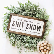 Shit Show Sign