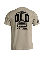 I'm Not Old Tee