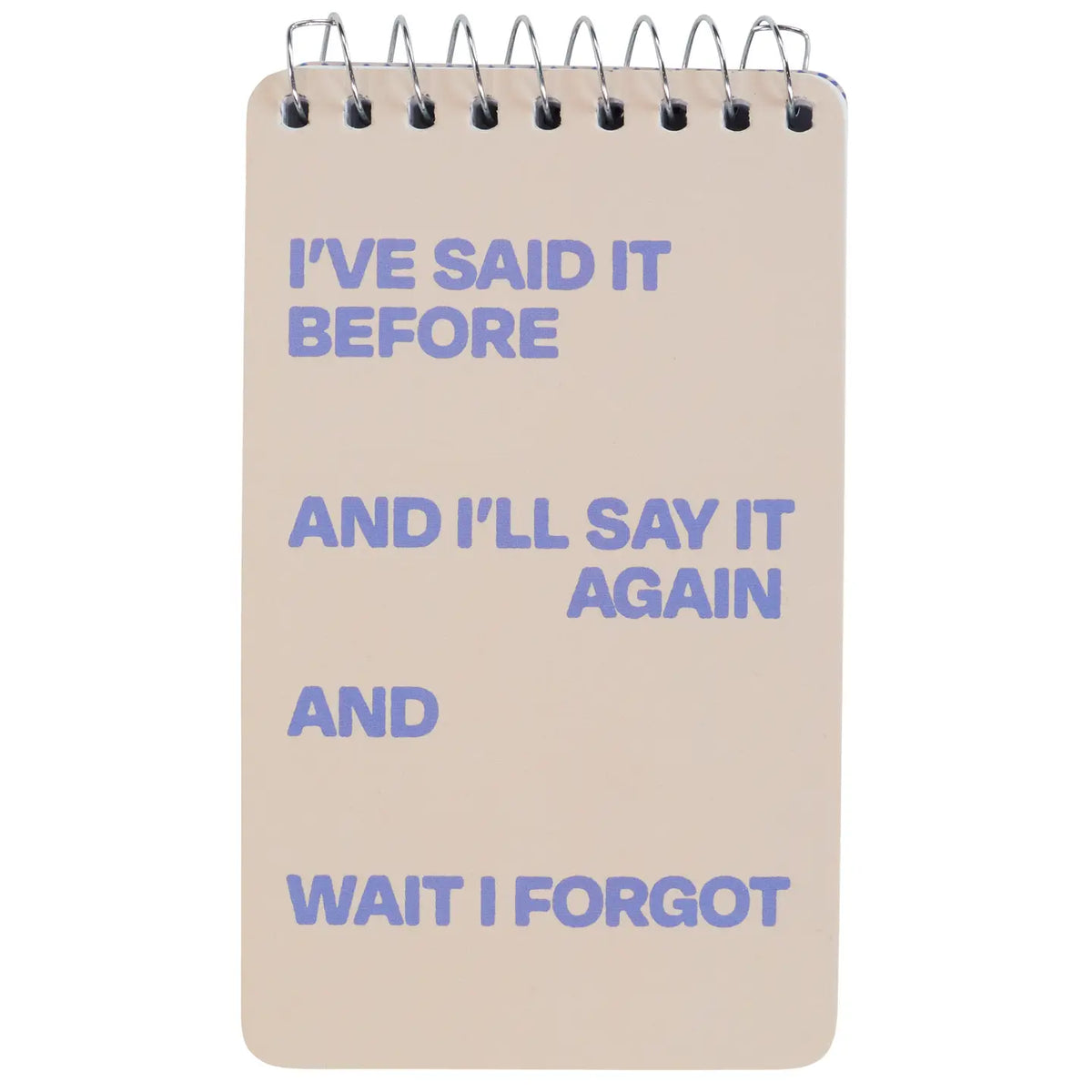 Said It Before 3x5 Spiral Notebook