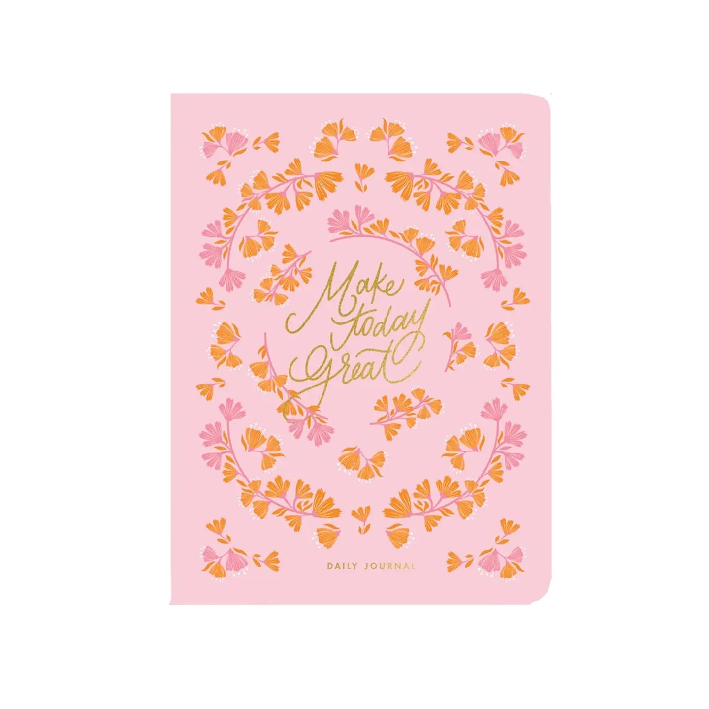 Make Today Great Daily Check In Journal