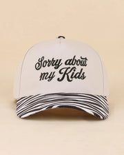 Sorry About My Kids Trucker Hat