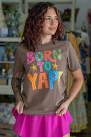 Born To Yap Tee