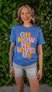 He Loves Us Tee *Final Sale*