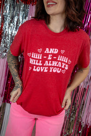 I Will Always Love You Tee