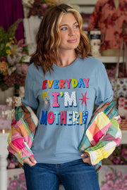 Everyday I’m Mothering Tee