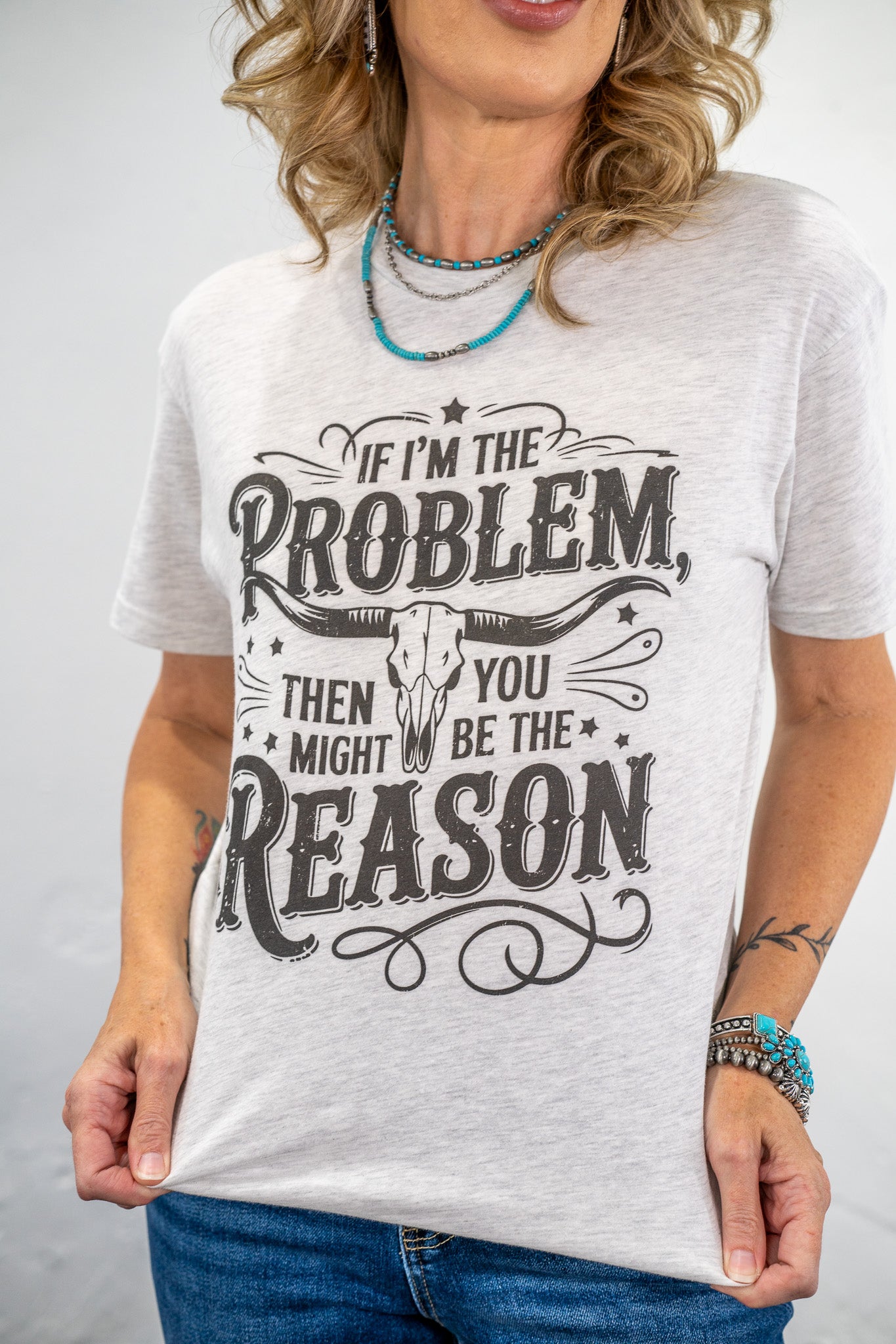 You Might Be The Reason Tee