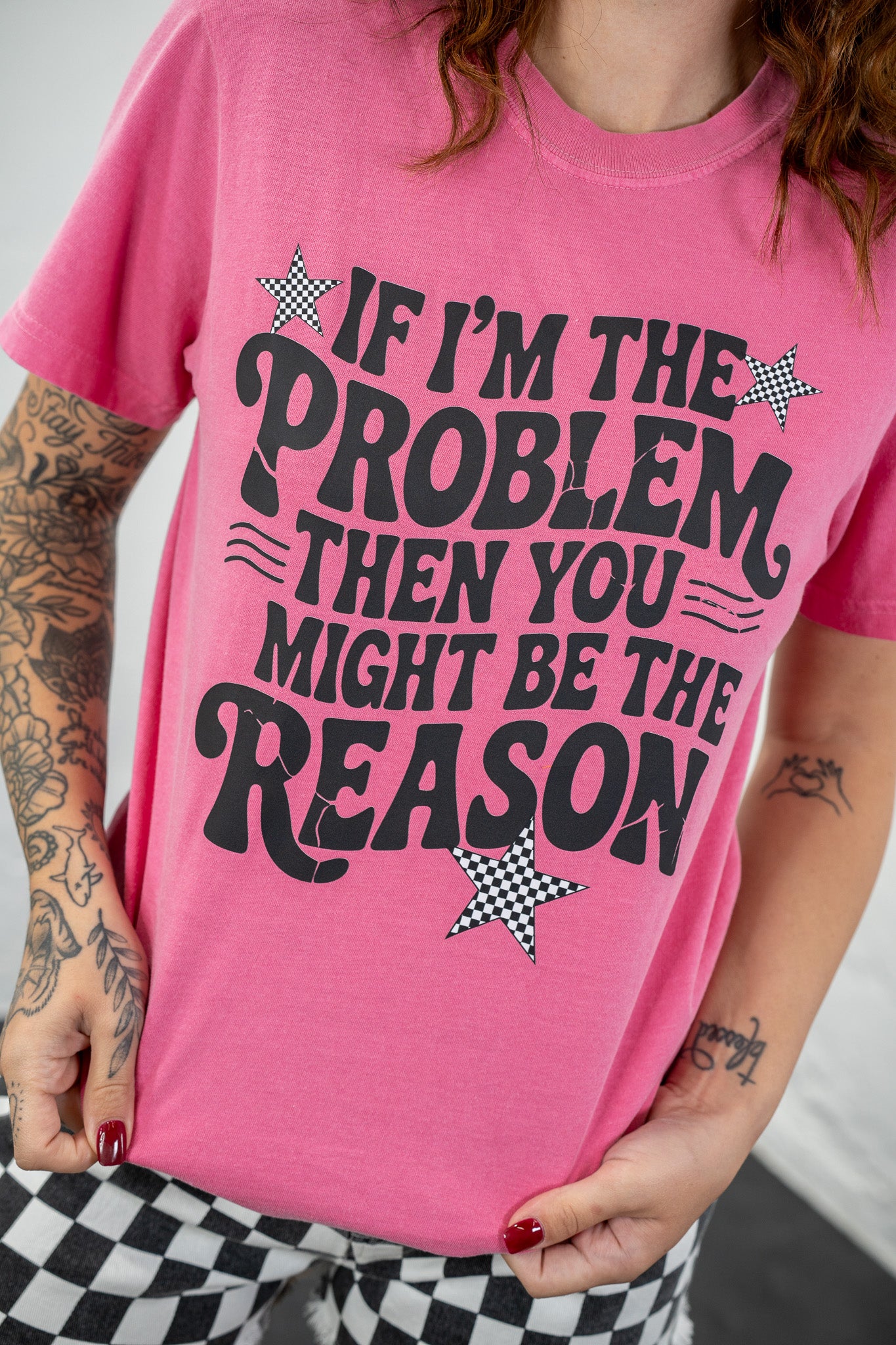 If I'm The Problem Tee