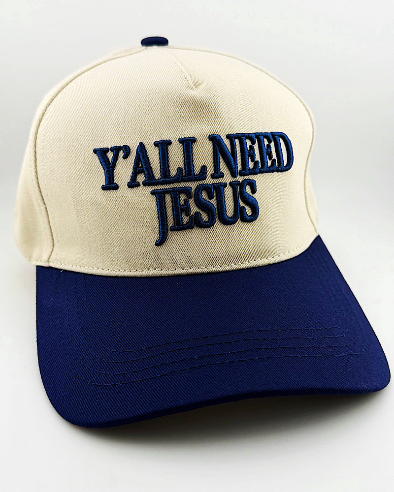 Y'all Need Jesus Cap