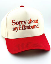 Sorry About My Husband Trucker Hat