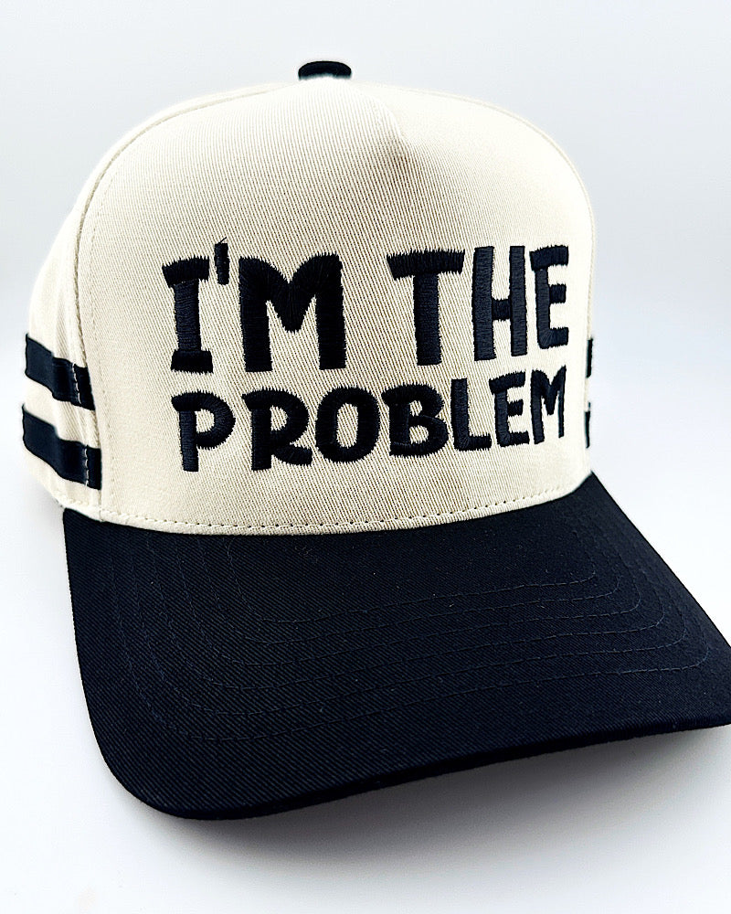 I'm The Problem Trucker Hat