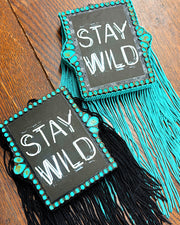 Stay Wild Fringe Freshie