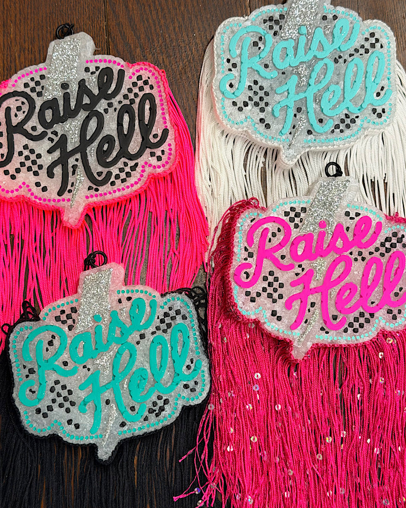 Raise Hell Fringe Freshie