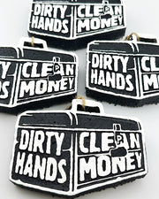 Dirty Hands Clean Money Freshie