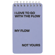 Go With The Flow 3x5 Spiral Notebook