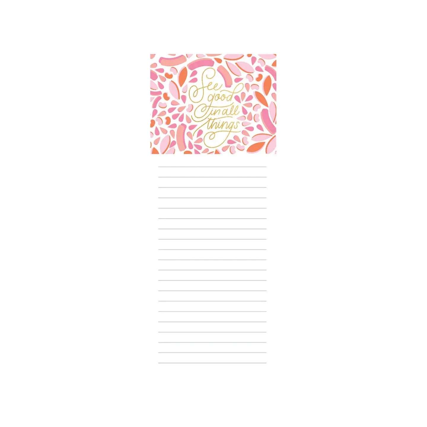 See Good In All Things Magnetic Notepad