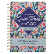 Not-So-Quiet Times with God For Mom