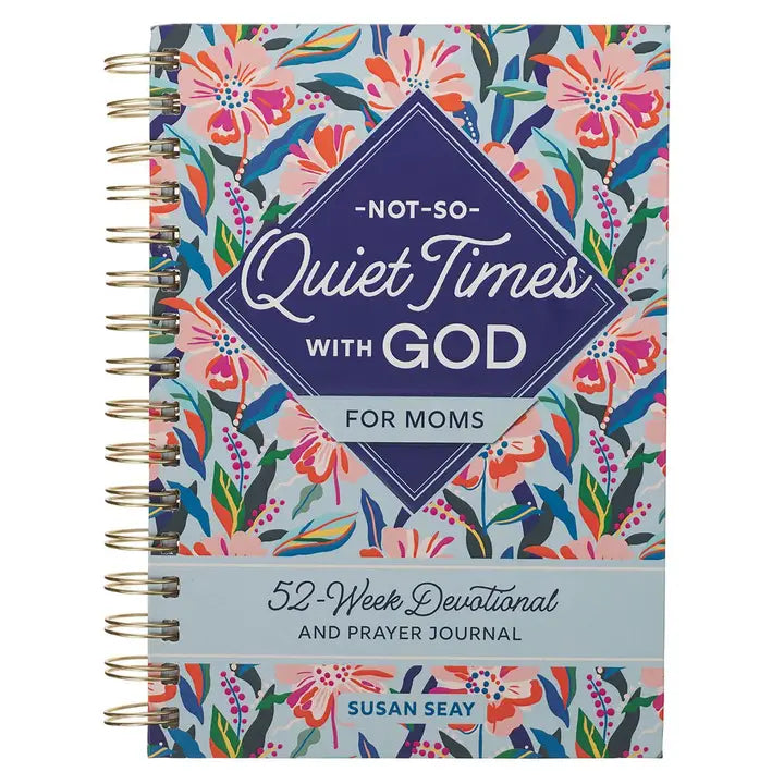 Not-So-Quiet Times with God For Mom