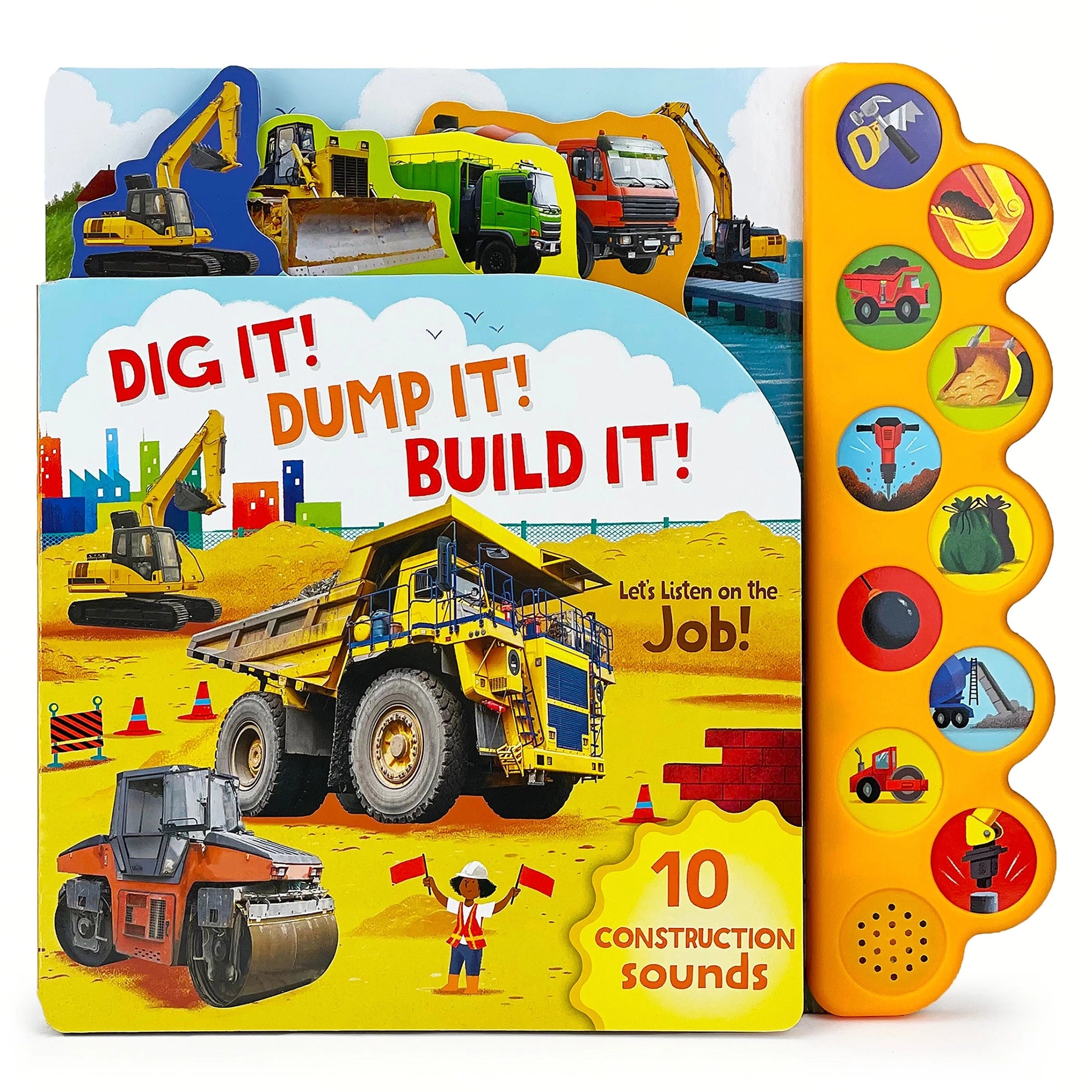 Dig It! Dump It! Build It! Construction Sound Book