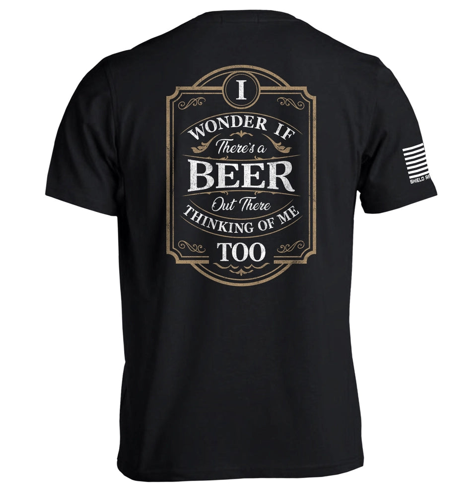 Beer Thinking Of Me Too Tee