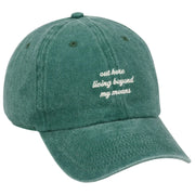 Living Beyond My Means Baseball Cap
