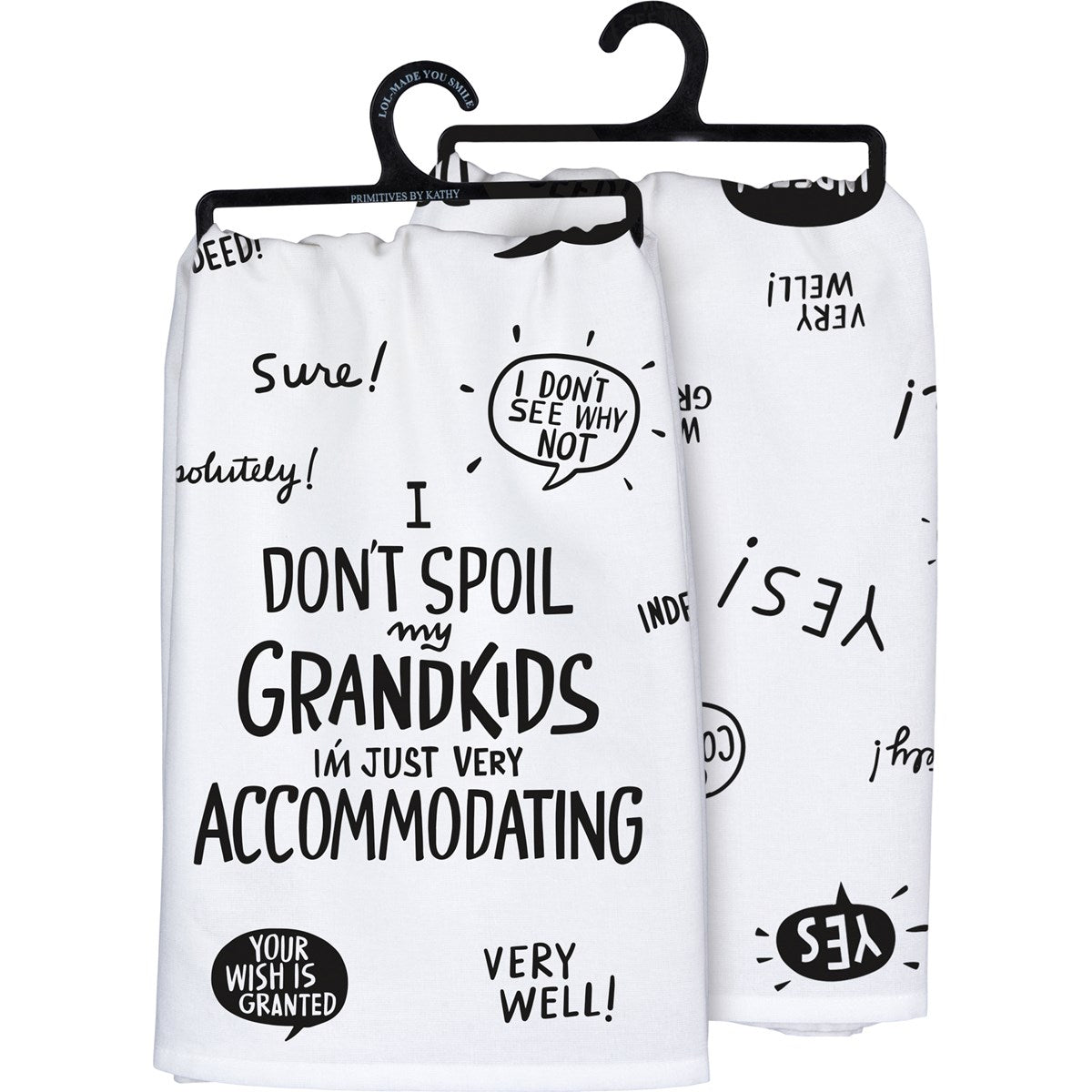 I Don't Spoil Kitchen Towel